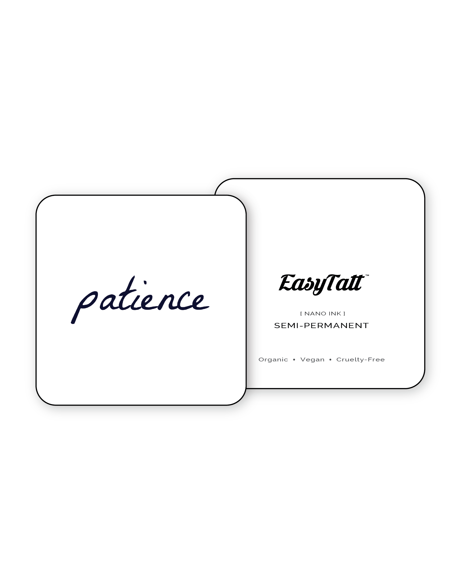 Patience - Semi-Permanent Tattoo
